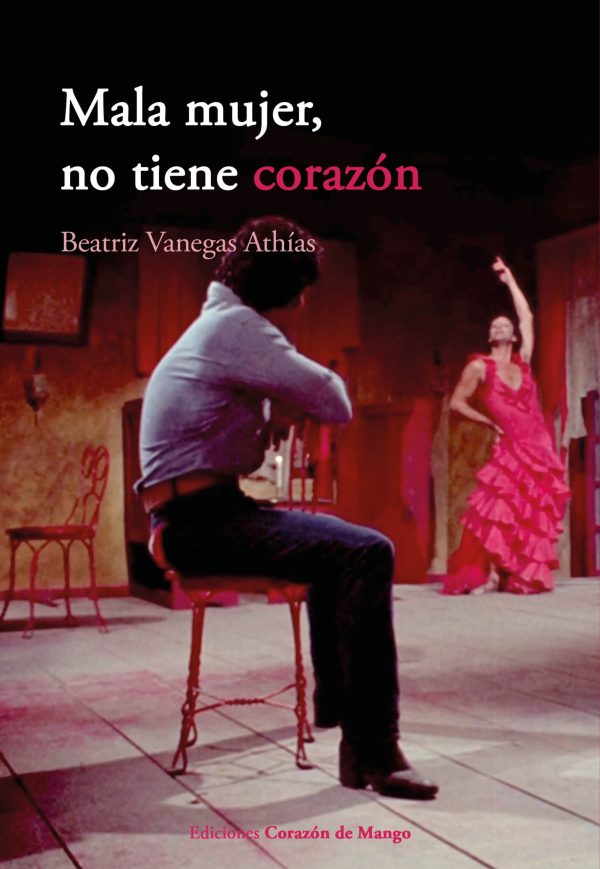 Mala mujer, no tiene corazón