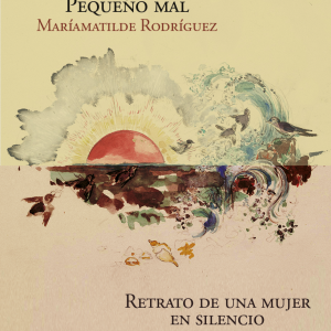 Pequeño mal - Retrato de una mujer en silencio